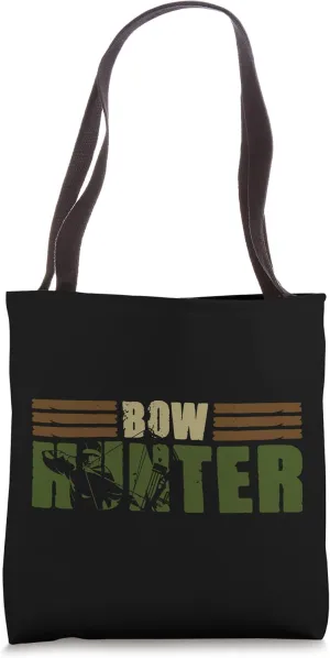Bow Hunter For A Bowhunting Hunting Season Lover Tote Bag