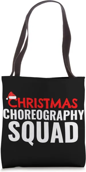 Christmas Choreography Squad Xmas Holiday Season Dance Mens Tote Bag