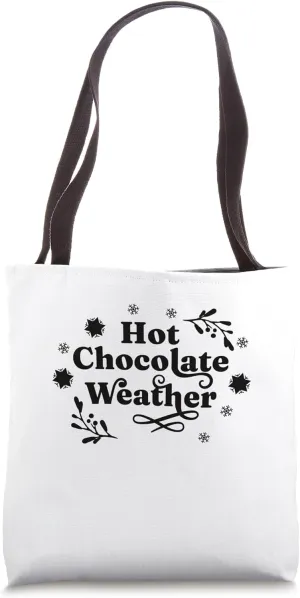 Christmas Snowy Season Hot Chocolate Weather Tote Bag