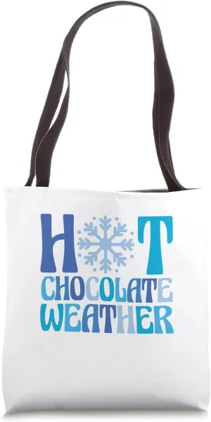 Christmas Snowy Season Hot Chocolate Weather Tote Bag