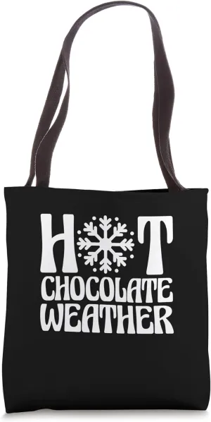 Christmas Snowy Season Hot Chocolate Weather Tote Bag