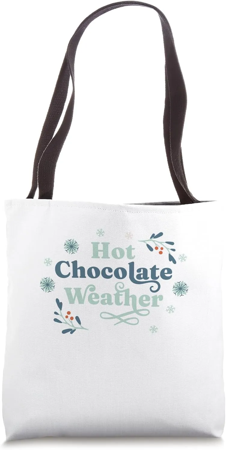Christmas Snowy Season Hot Chocolate Weather Tote Bag