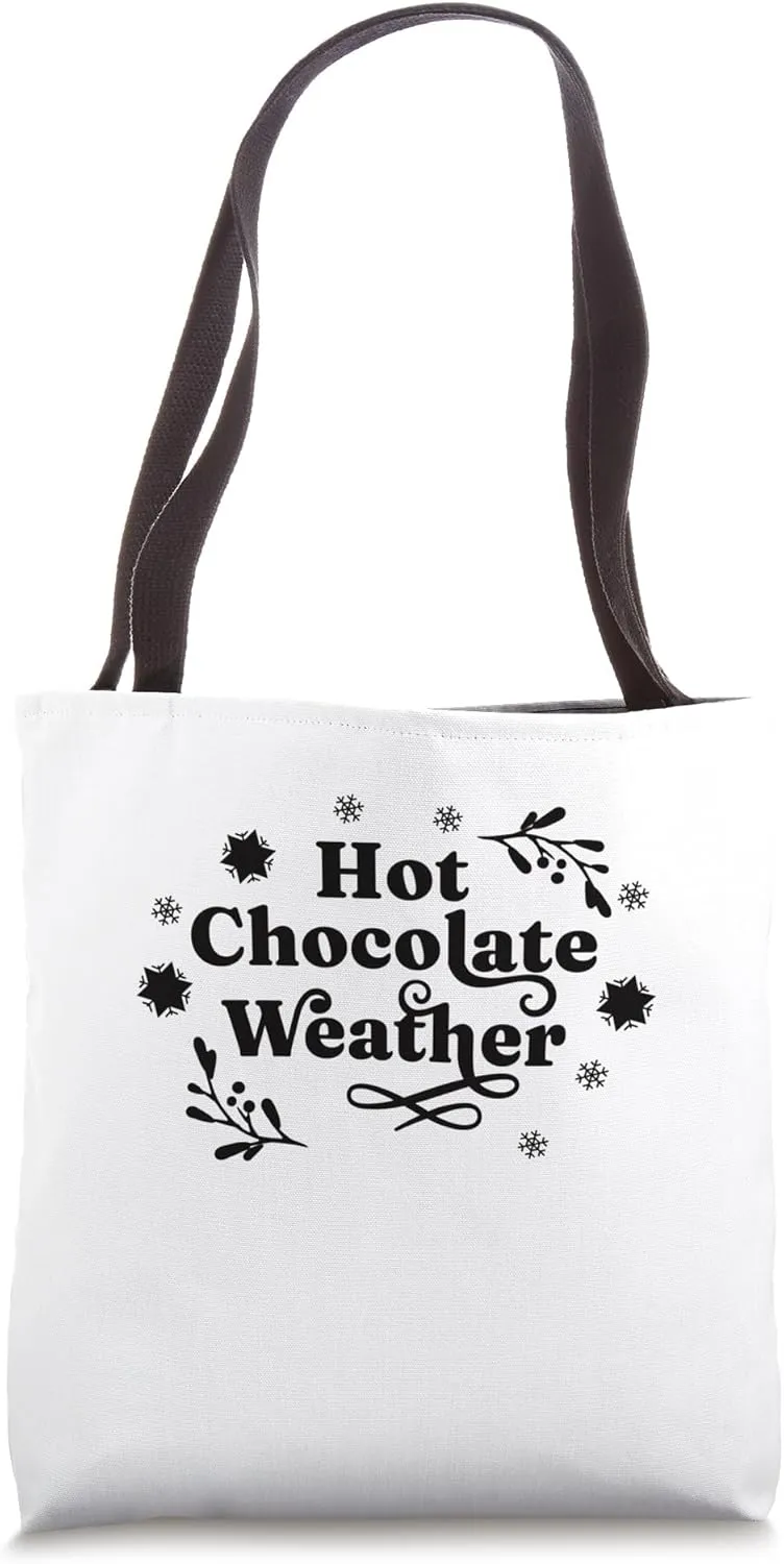 Christmas Snowy Season Hot Chocolate Weather Tote Bag