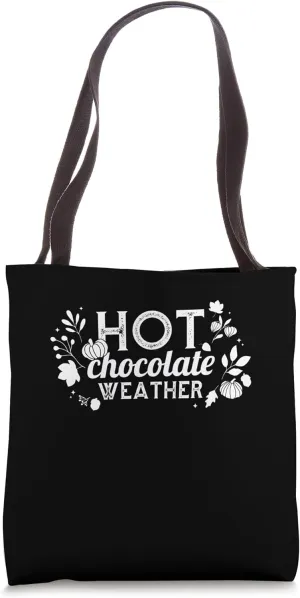 Christmas Snowy Season Hot Chocolate Weather Tote Bag