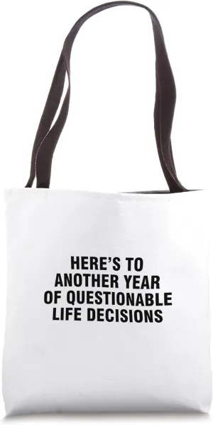 Decisions Tote Bag