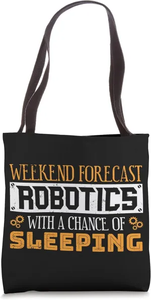 Funny Robot Builder Robotics With A Chance of Sleeping Tote Bag