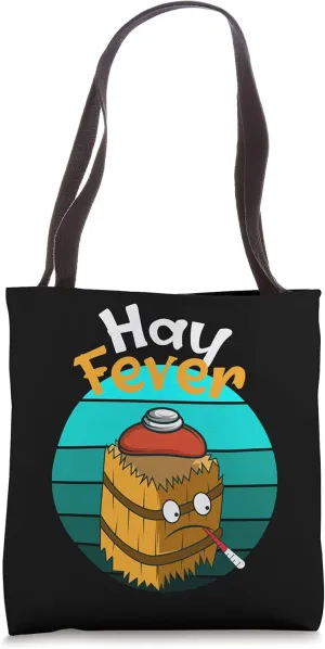 Hay Fever Hay Allergic Tote Bag