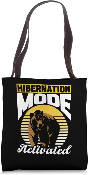 Hibernation Mode Activated Sleepy Hibernate Hibernation Tote Bag