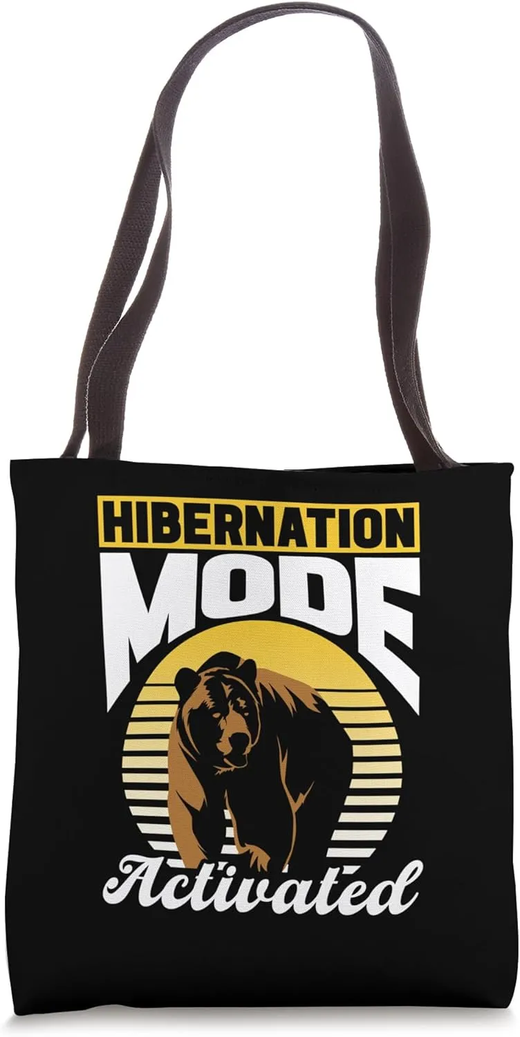 Hibernation Mode Activated Sleepy Hibernate Hibernation Tote Bag