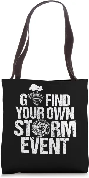 Hurricane Hunting Meteorologist Tornado Chaser Storm Chasing Tote Bag