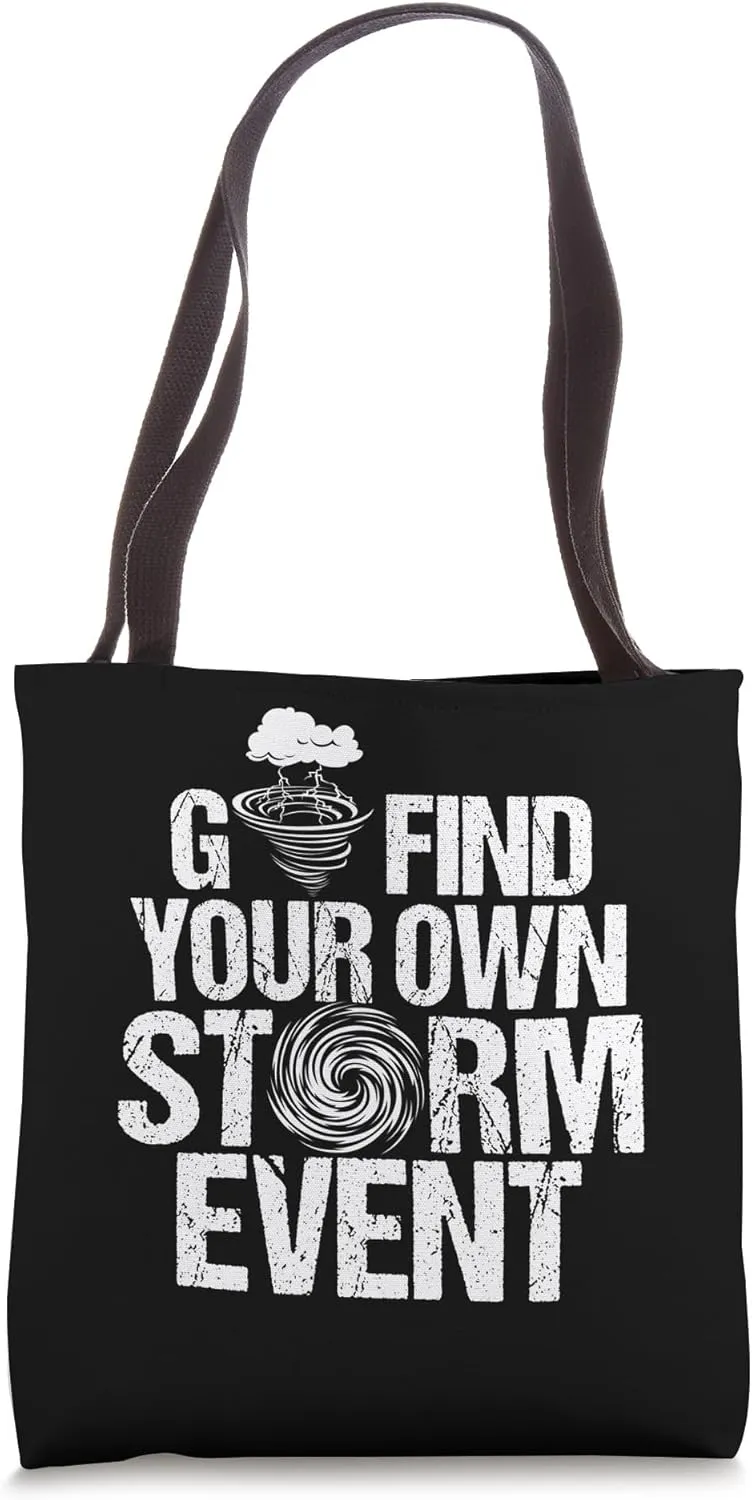 Hurricane Hunting Meteorologist Tornado Chaser Storm Chasing Tote Bag
