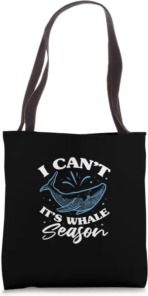 I Can't It's Whale Season Blue Whale Cetacean Spotting Tote Bag