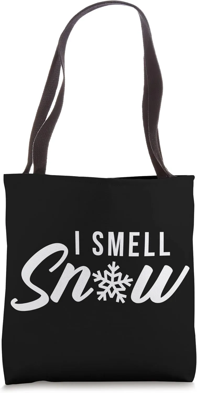 I Smell Snow Globes Lover Snowing Snowfall Winter Snowy Days Tote Bag