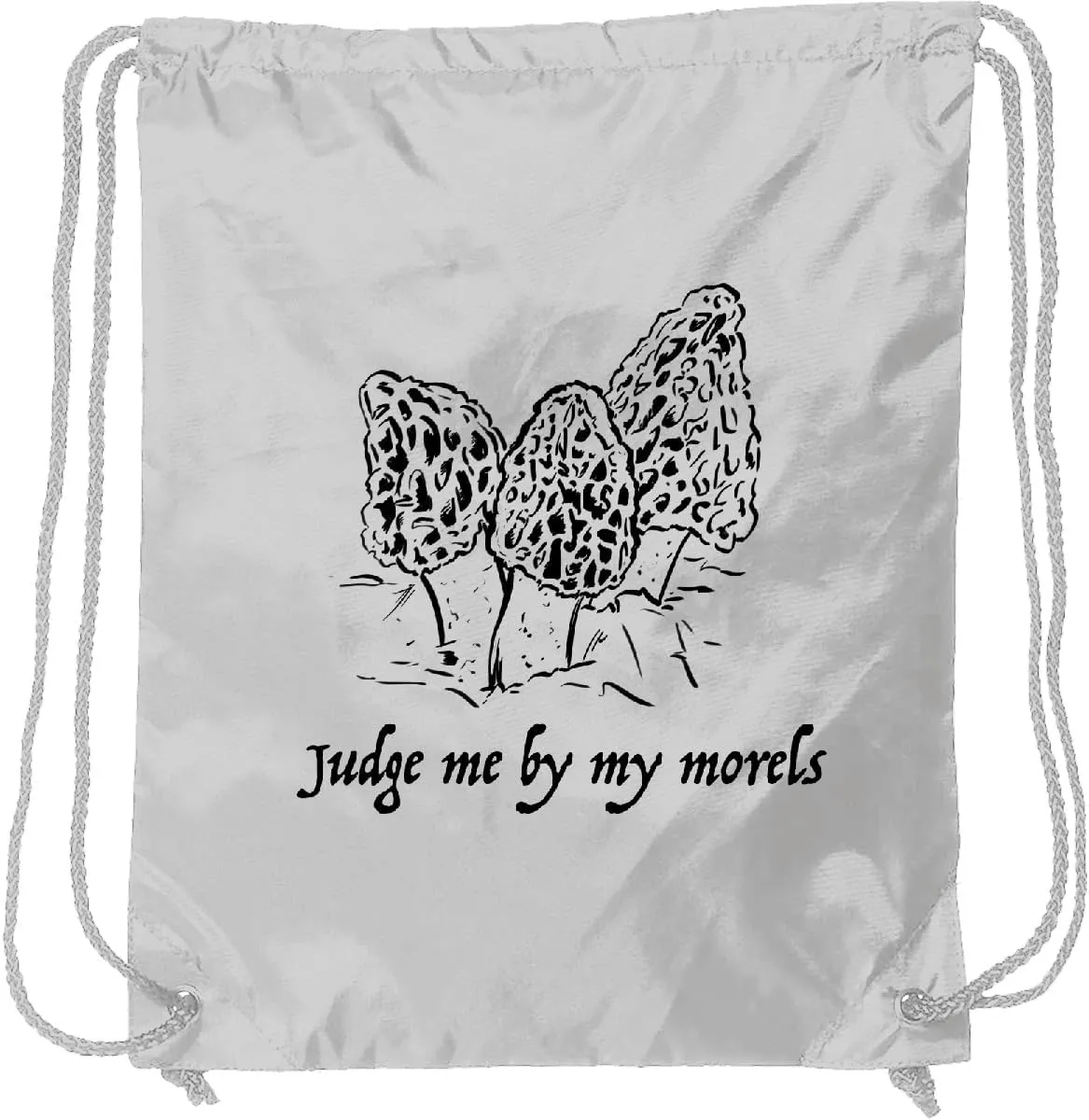 inktastic Judge Me By My Morels with Morel Mushrooms Drawstring Bag White 35b1e
