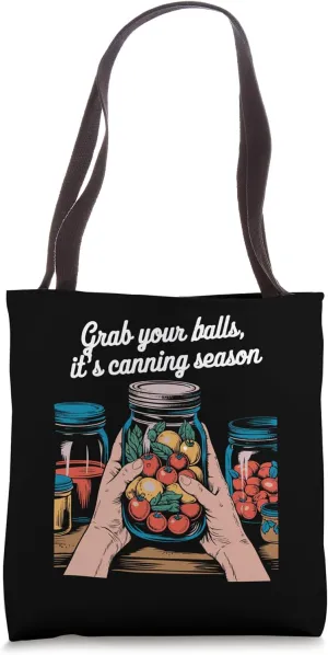 It's Canning Season Homesteader Jar Canning Pun Tote Bag