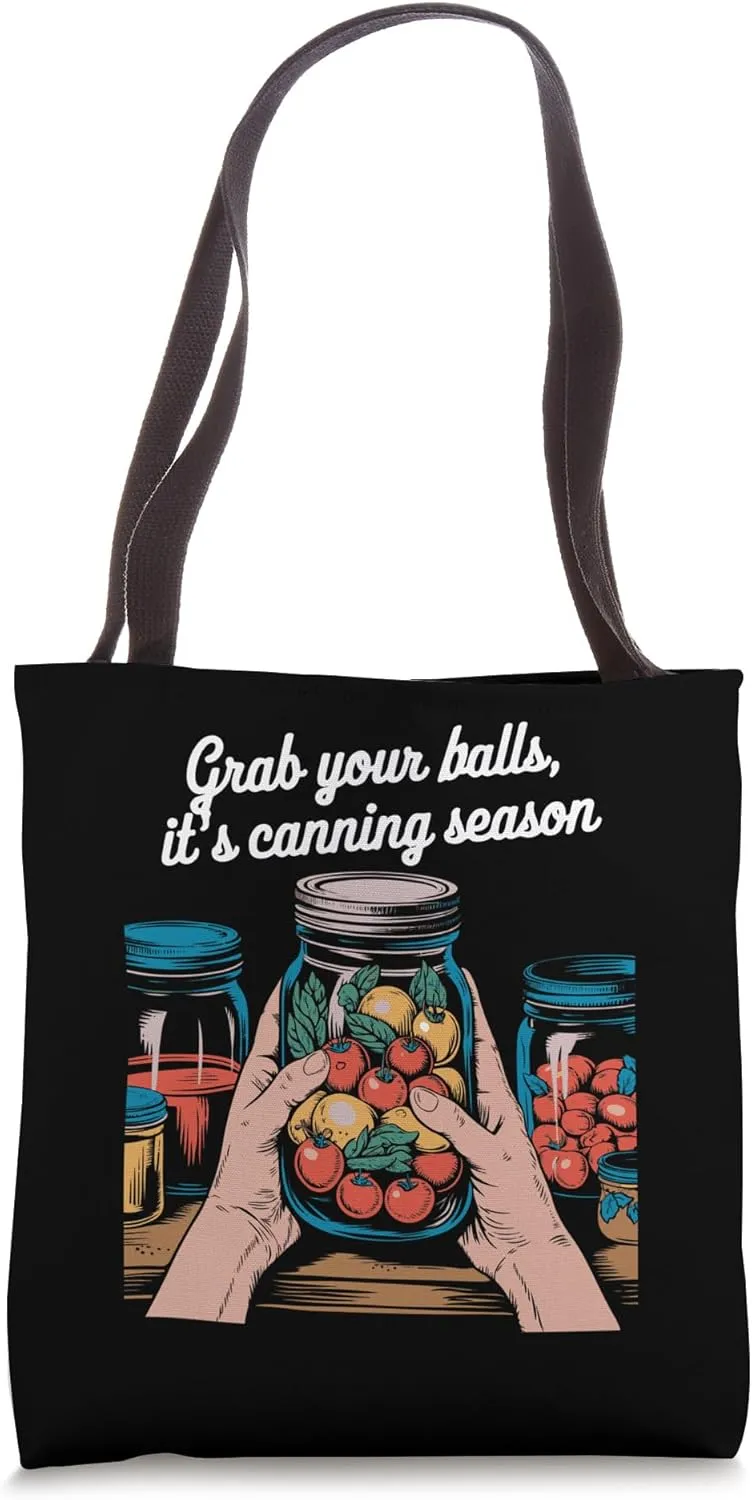 It's Canning Season Homesteader Jar Canning Pun Tote Bag