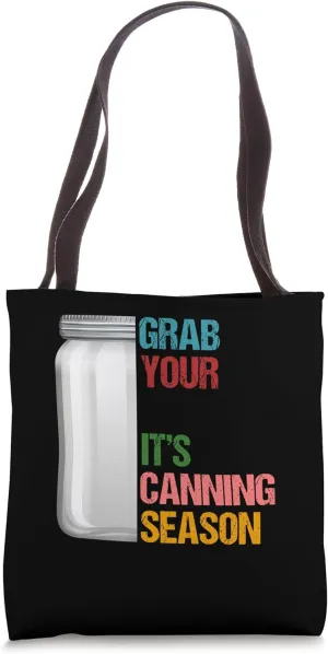 It's Canning Season Homesteader Jar Canning Pun Tote Bag