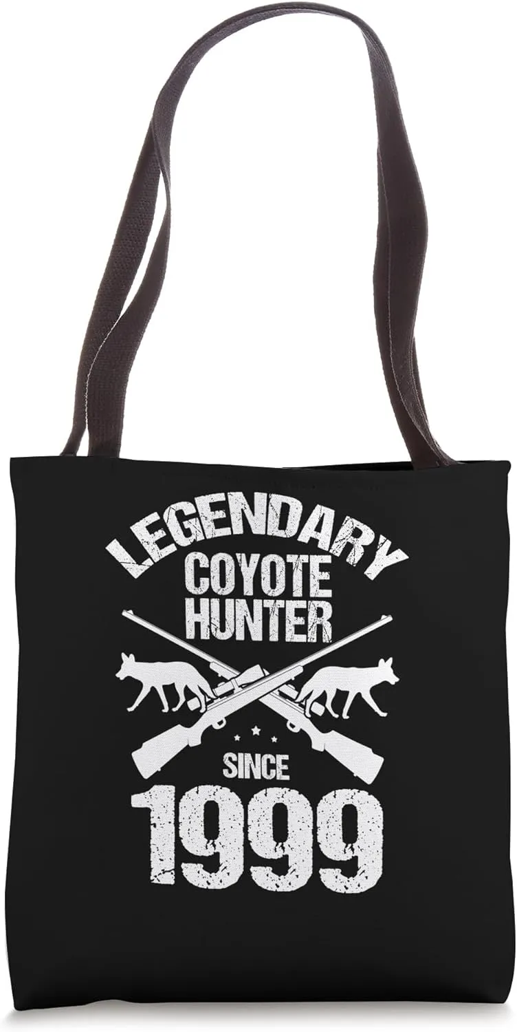 Legendary Coyote Hunter for Coyote Hunting and Yote Hunting Tote Bag
