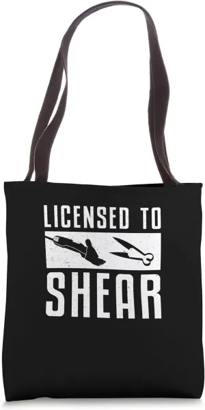 Licensed To Shear Funny Sheep Shearing For A Wool Harvester Tote Bag
