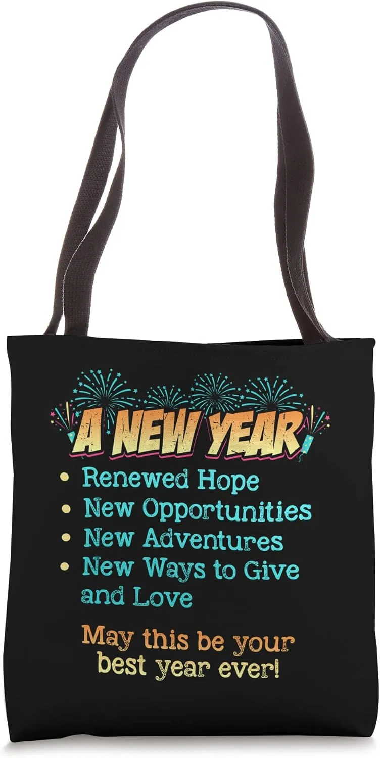 New Year Renewed Hope New Opportunities New Adventures Tote Bag