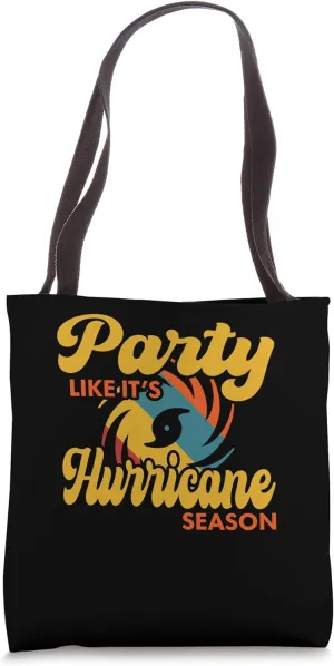 Party Like It's Hurricane Season Celebration Tote Bag
