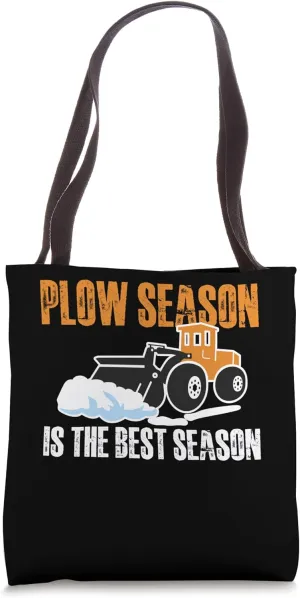 Plow Season Is The Best Season Snow Plow Tote Bag