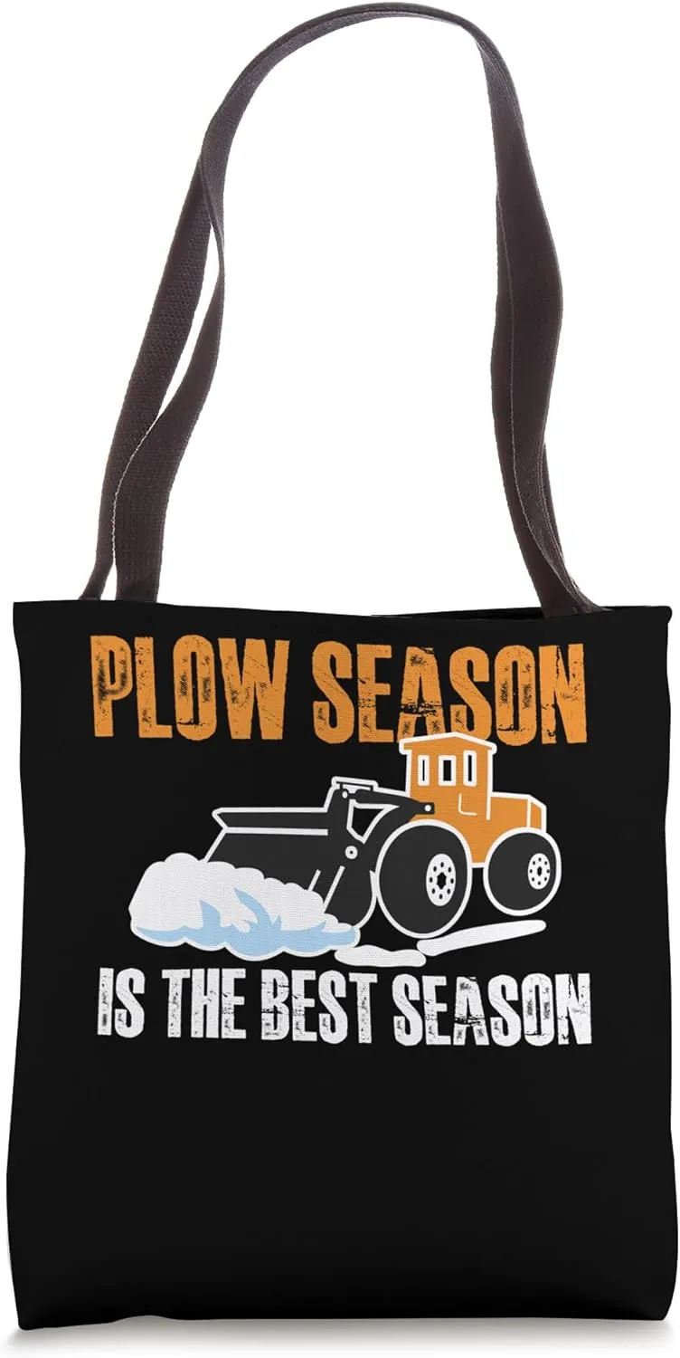 Plow Season Is The Best Season Snow Plow Tote Bag