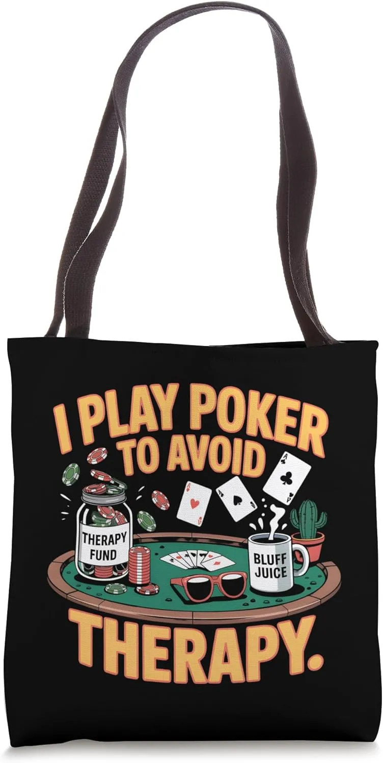 Poker Therapy Fund Chaos Funny Gambling Humor Saying Tote Bag