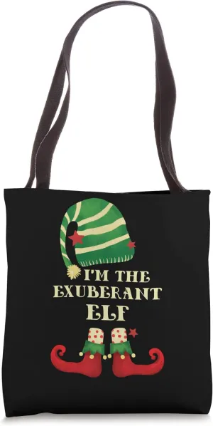 Santa The Exuberant Elf Christmas Matching Family Coworker Tote Bag