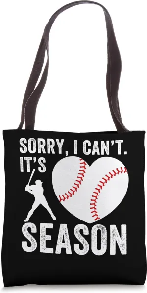 Sorry I Can't Its Baseball Season Baseball Player Athlete Tote Bag