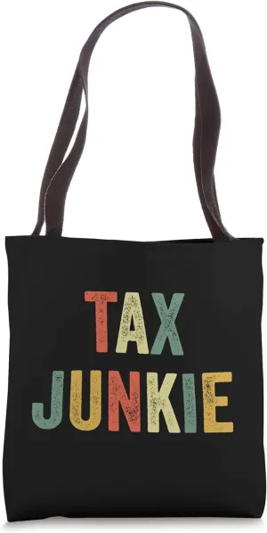 Tax Junkie CPA Funny Accountant Income Taxes IRS Accounting Tote Bag