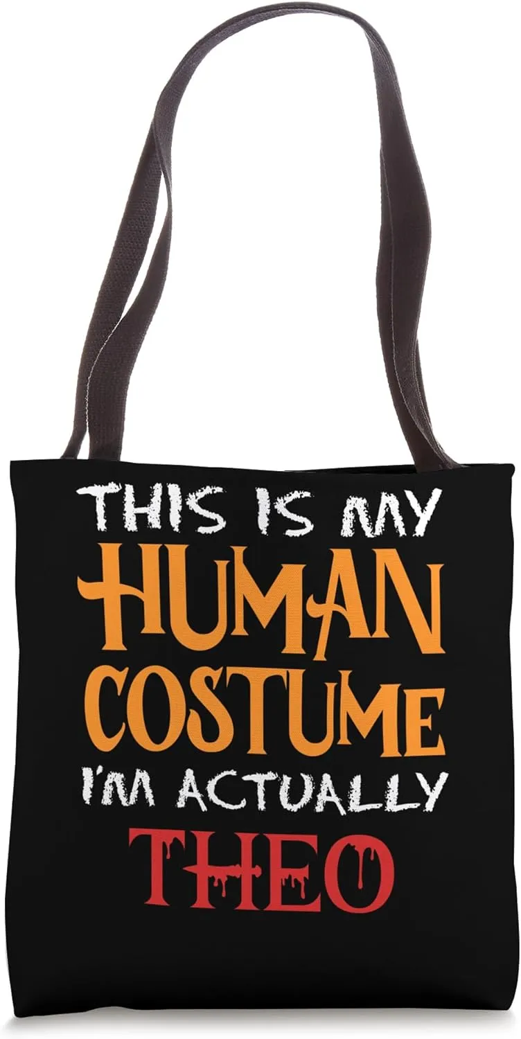 This Is My Human Costume I'm Actually Theo Spooky Halloween Tote Bag