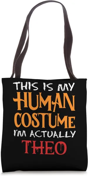 This Is My Human Costume I'm Actually Theo Spooky Halloween Tote Bag