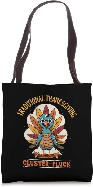 Traditional Thanksgiving Cluster-Pluck Funny Turkey Pun Tote Bag