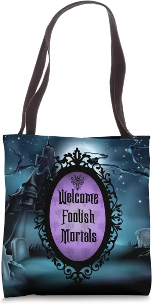 Welcome Foolish Mortals spooky design Tote Bag